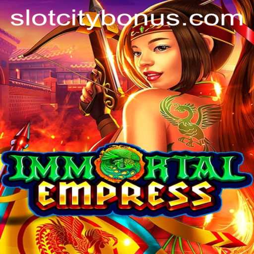Experience the Thrill of ImmortalEmpress at SLOTCITY